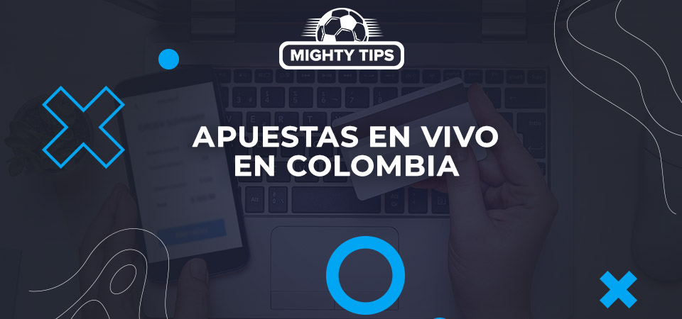 Apuestas en vivo en Colombia