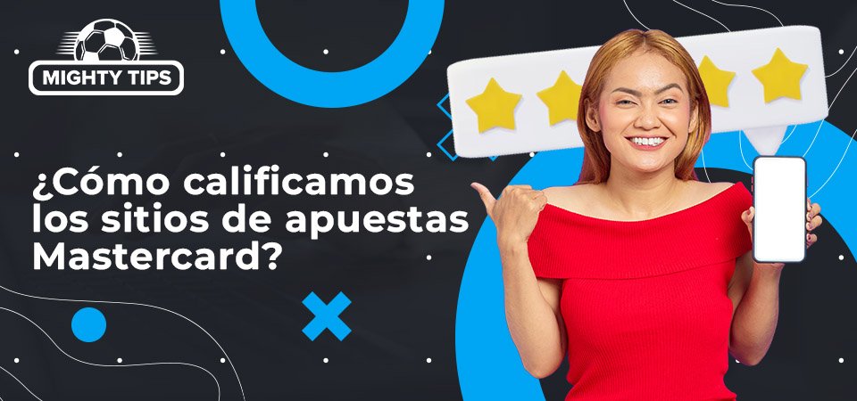 Cómo probamos y revisamos las casas de apuestas que aceptan Mastercard