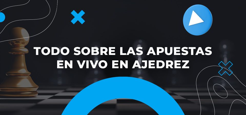 Apuestas de ajedrez en vivo