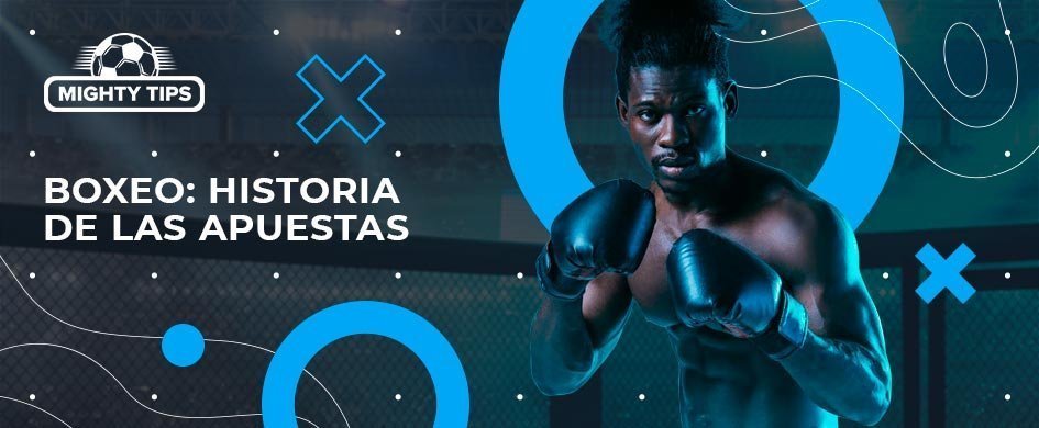Historia de las apuestas de boxeo