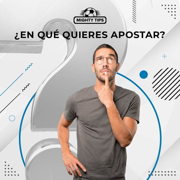 ¿En qué quieres apostar?