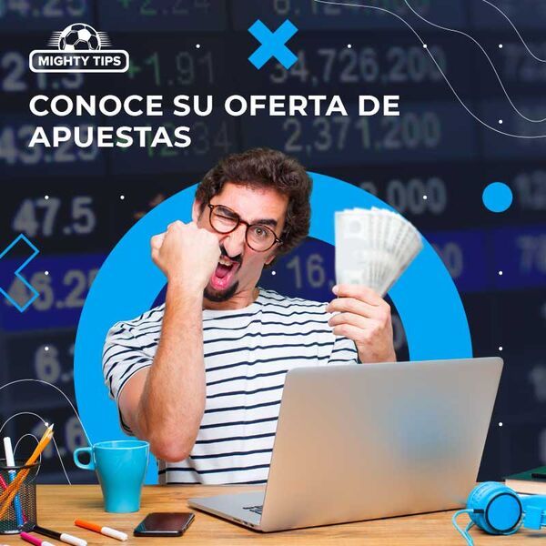 Conoce su oferta de apuestas