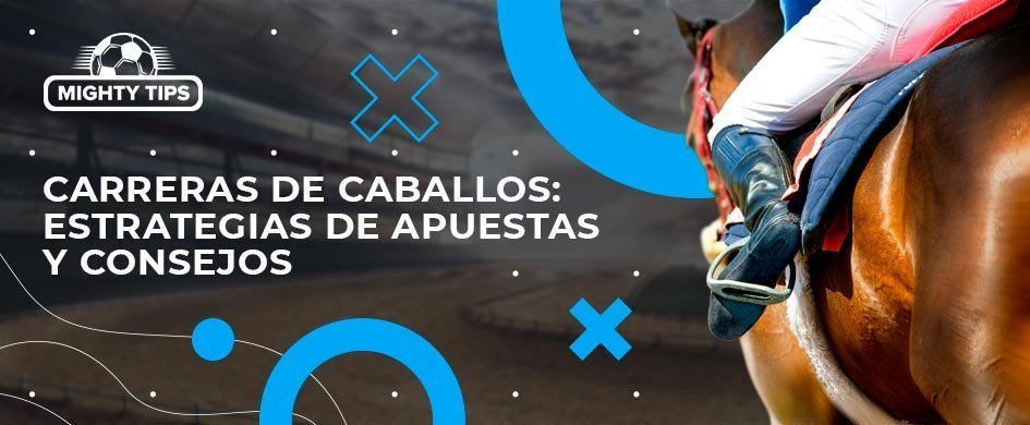 tipos de apuestas en carreras de caballos