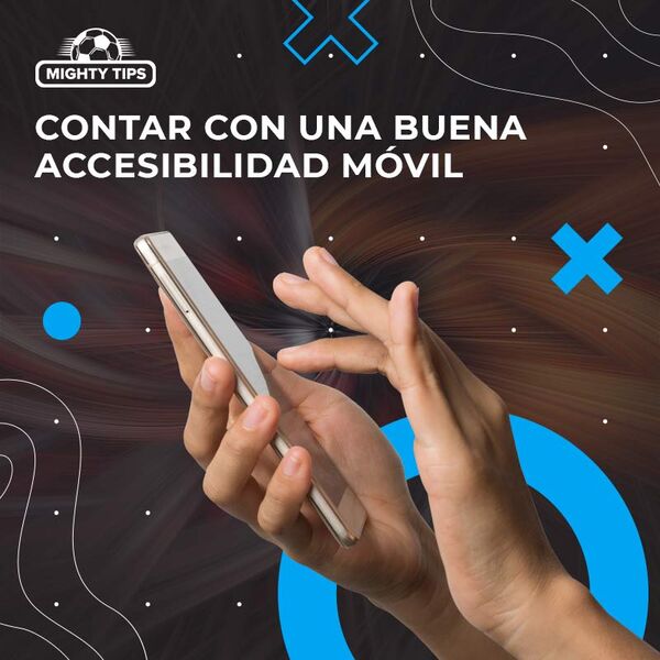 Contar con una buena accesibilidad móvil