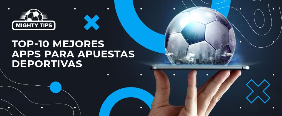 top 10 mejores apps para apuestas