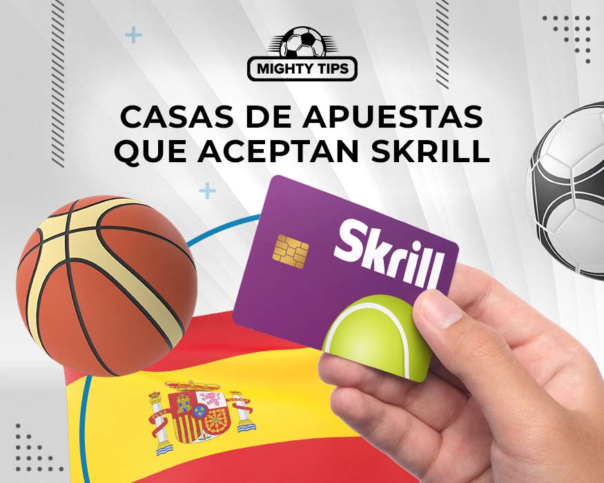 Casas de apuestas que aceptan Skrill