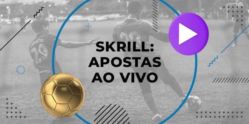 Apuestas en vivo con Skrill