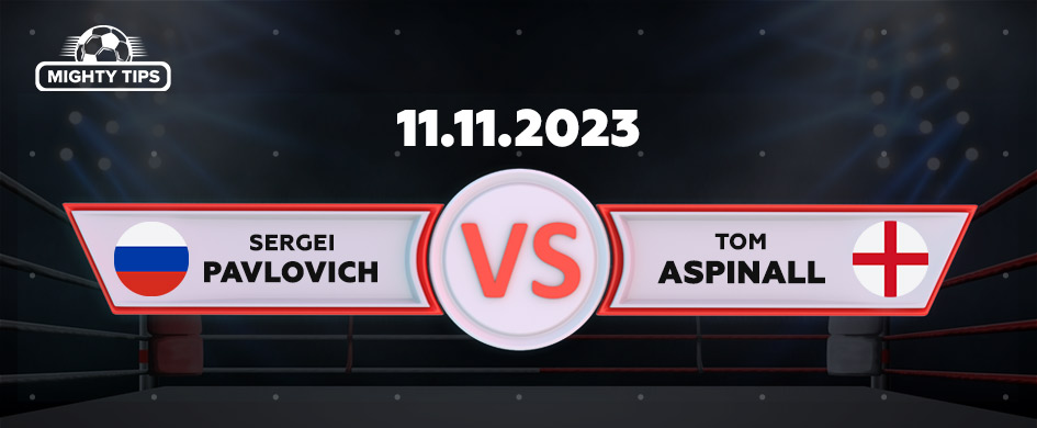 Sergei Pavlovich vs. Tom Aspinall