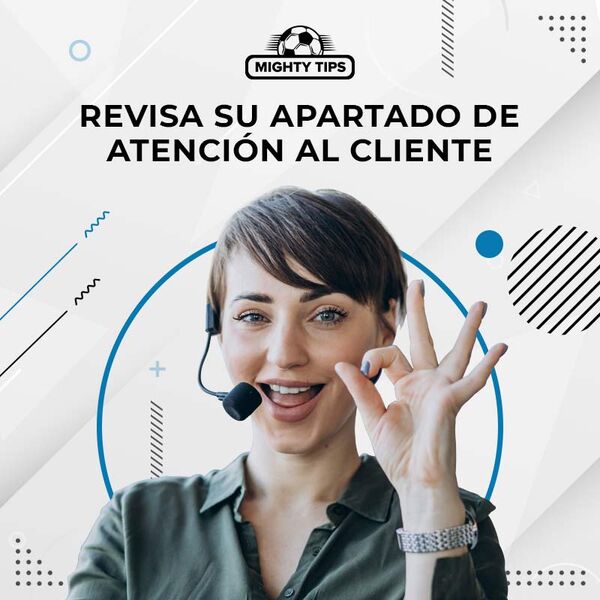 Revisa su apartado de atención al cliente